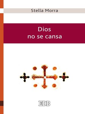 cover image of Dios no se cansa
